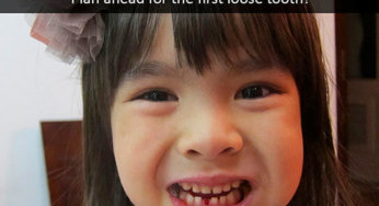 Plan Ahead for the First Loose Tooth!