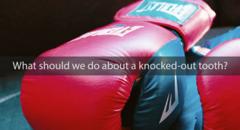 What to Do With a Knocked-Out Tooth?